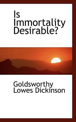 Is Immortality Desirable? 1116894378 Book Cover