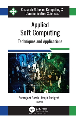 Applied Soft Computing: Techniques and Applicat... 177463029X Book Cover