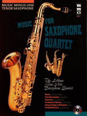 Music for Saxophone Quartet: Music Minus One Te... 1596156147 Book Cover