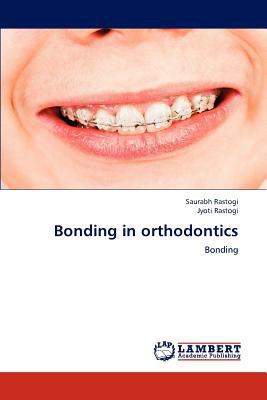 Bonding in Orthodontics 365930087X Book Cover