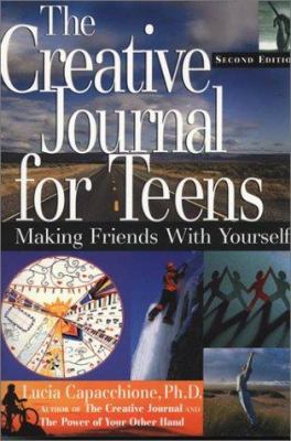 The Creative Journal for Teens, Second Edition:... 1564145727 Book Cover