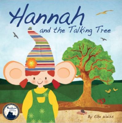 Hannah and the Talking Tree 0982674783 Book Cover