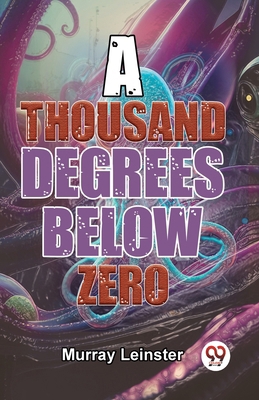 A Thousand Degrees Below Zero 9358595108 Book Cover