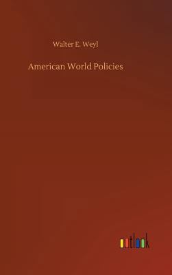American World Policies 3732651568 Book Cover