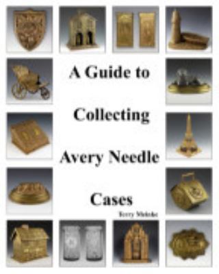 Paperback A Guide to Collecting Avery Needle Cases Book