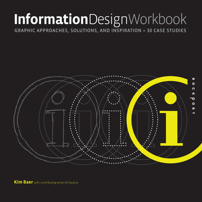 Information Design Workbook: Graphic Approaches... 1592536271 Book Cover