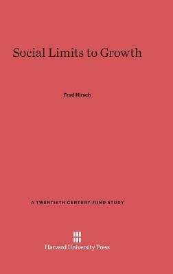 Social Limits to Growth 0674497899 Book Cover