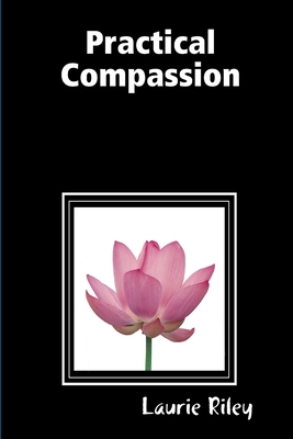 Practical Compassion 057801260X Book Cover