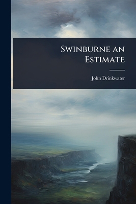 Swinburne an Estimate 1023641283 Book Cover