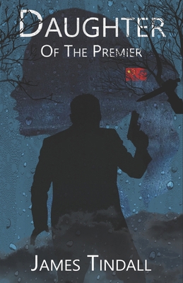 Daughter of the Premier B0BQ5996R7 Book Cover