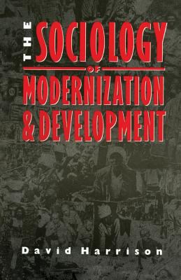 The Sociology of Modernization and Development 0415078709 Book Cover