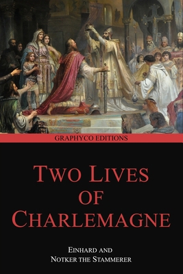 Two Lives of Charlemagne (Graphyco Editions) B08B39QLQK Book Cover