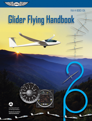 Glider Flying Handbook (2024): Faa-H-8083-13a (... 1619541068 Book Cover
