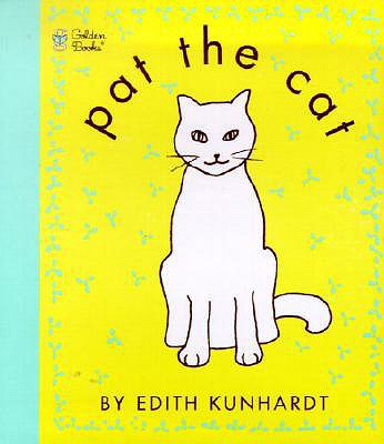 Pat the Cat (Pat the Bunny) (Touch-and-Feel) 0307120015 Book Cover