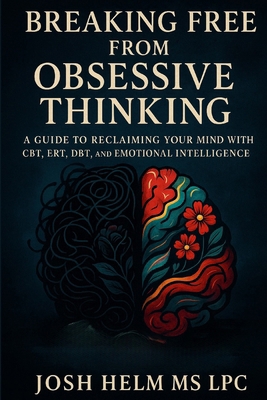 Breaking Free from Obsessive Thinking: A Guide ... B0F88DTVSQ Book Cover