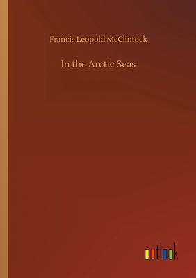 In the Arctic Seas 3752415614 Book Cover