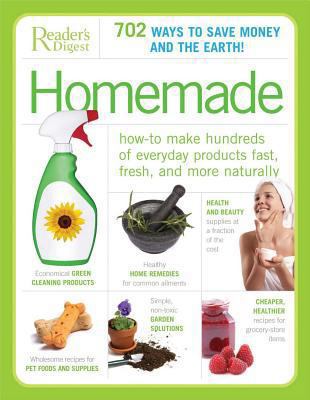 Homemade: How to Make Hundreds of Everyday Prod... 0762109041 Book Cover