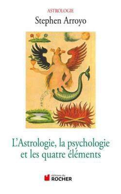 L'Astrologie, La Psychologie Et Les Quatre Elem... [French] 2268004406 Book Cover