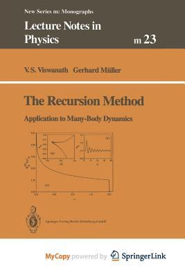 The Recursion Method: Application to Many-Body ... 3662145111 Book Cover