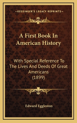 A First Book In American History: With Special ... 1164729632 Book Cover