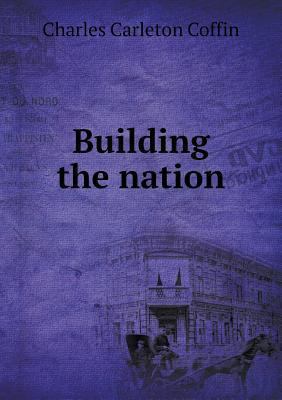 Building the nation 5518954891 Book Cover