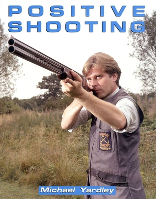 Positive Shooting 1571570128 Book Cover