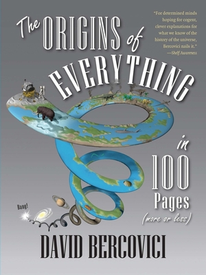 The Origins of Everything in 100 Pages (More or... 0300230508 Book Cover