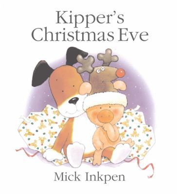 Kipper's Christmas Eve 0340866276 Book Cover