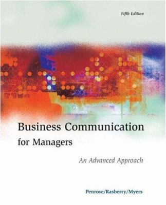 Business Communication for Managers: An Advance... 0324200080 Book Cover
