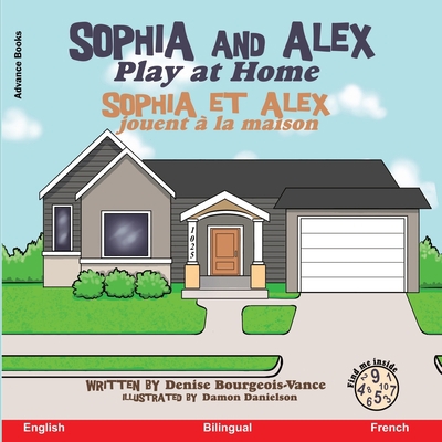 Sophia and Alex Play at Home: Sophia et Alex jo... 195298307X Book Cover