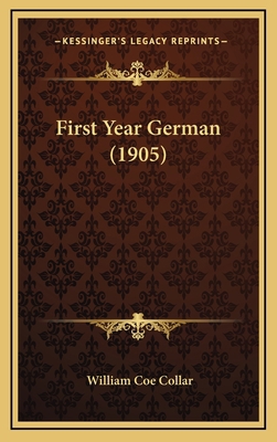 First Year German (1905) 1164778226 Book Cover