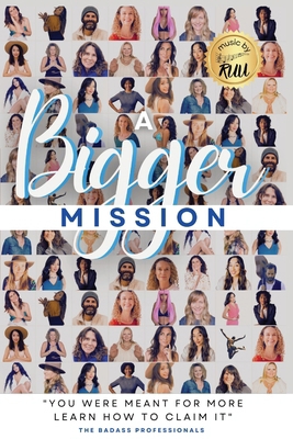 A Bigger Mission: You Were Meant For More Learn... B0CR7RQLY1 Book Cover