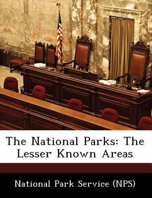 The National Parks: The Lesser Known Areas 124916205X Book Cover