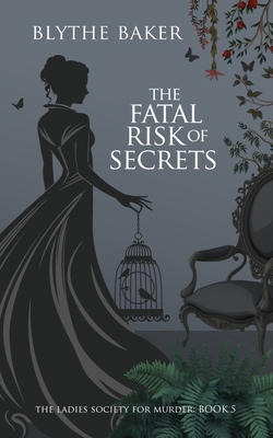 The Fatal Risk Of Secrets B0FK6P18TV Book Cover