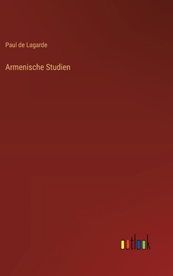 Armenische Studien [German] 3368524925 Book Cover