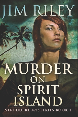 Murder On Spirit Island: Large Print Edition [Large Print] B08JB9R12C Book Cover