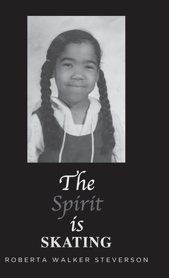 The Spirit Is Skating B0BKH4QY1W Book Cover