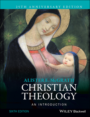 Christian Theology: An Introduction 1118869575 Book Cover