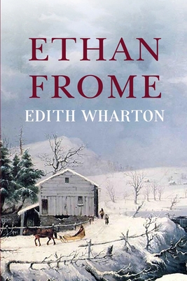Ethan Frome 1508474133 Book Cover