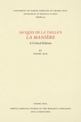 Jacques de la Taille's La Manière: A Critical E... [French] 0807890936 Book Cover