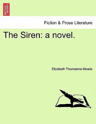 The Siren: A Novel. 1241212473 Book Cover