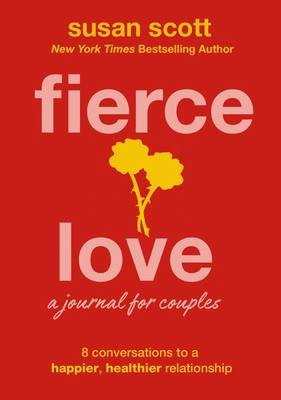 Fierce Love: A Journal for Couples: 8 Conversat... 1400234360 Book Cover