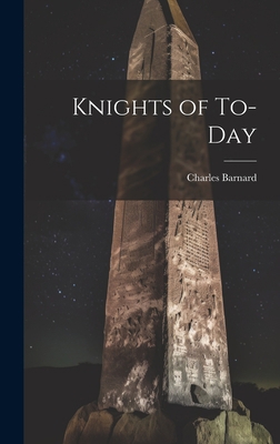 Knights of To-Day 1020876468 Book Cover