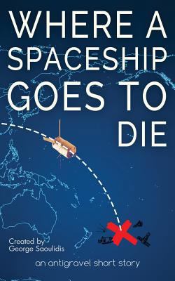 Where a Spaceship Goes to Die 1717042775 Book Cover