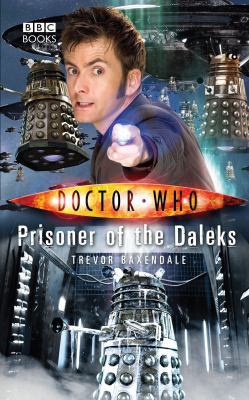 Doctor Who: Prisoner of the Daleks: The Monster... 1846076412 Book Cover