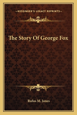 The Story Of George Fox 1163142476 Book Cover