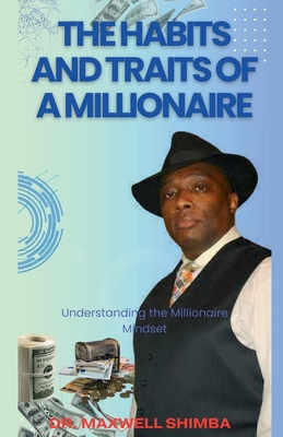 The Habits and Traits of a Millionaire B0DNV7QTXF Book Cover