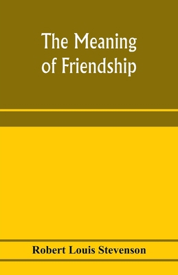 The meaning of friendship 9353973538 Book Cover