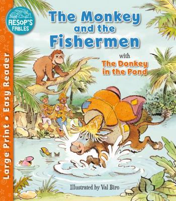 The Monkey & the Fishermen & The Donkey in the ... 1782705775 Book Cover