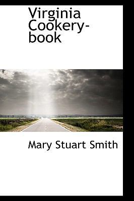 Virginia Cookery-Book 1103635506 Book Cover